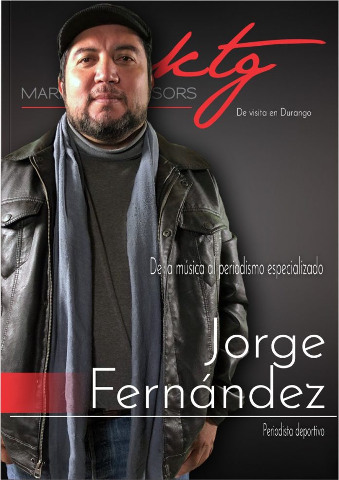 MKTG entrevista a Jorge Fernández, periodista deportivo en Durango